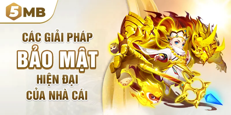 Các giải pháp bảo mật tân tiến của nhà cái