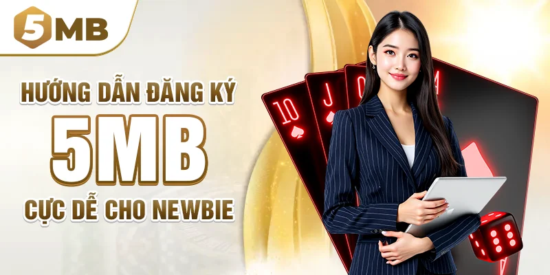 Hướng dẫn đăng ký 5mb cực dễ cho newbie